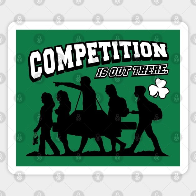 Competition Is Out There Sticker by IrishDanceShirts